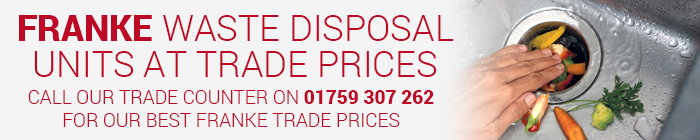 Franke waste disposal units at trade prices call 01759 307 262